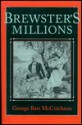 Brewster's Millions - George Barr McCutcheon