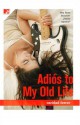 Adios to My Old Life - Caridad Ferrer