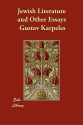 Jewish Literature and Other Essays - Gustav Karpeles