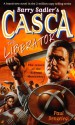 Barry Sadler's Casca: The Liberator - Paul Dengelegi