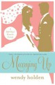 Marrying Up: A Right Royal Romantic Comedy - Wendy Holden