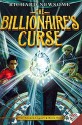 [(The Billionaire's Curse )] [Author: Richard Newsome] [May-2011] - Richard Newsome