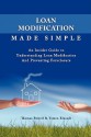 Loan Modification Made Simple: An Insider Guide to Understanding Loan Modification and Preventing Foreclosure - Thomas Powell, Yamen Elasadi