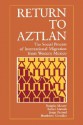 Return to Aztlan: The Social Process of International Migration from Western Mexico - Douglas S. Massey, Jorge Durand