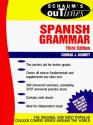 Schaum's Outline Of Spanish Grammar - Conrad J. Schmitt