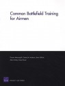 Common Battlefield Training for Airmen - Thomas Manacapilli