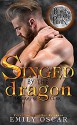 Singed By The Dragon - Emily Oscar