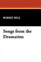 Songs from the Dramatists - Robert Bell