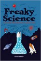 Freaky Science - Mark Frary