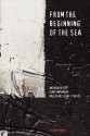 From the Beginning of the Sea, Anthology of Contemporary Galician Short Stories - Marilar Aleixandre, Kirsty Hooper, Oxford Centre for Galician Studies