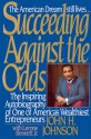 Succeeding Against the Odds: The Autobiography of a Great Businessman - John H. Johnson, Lerone Bennett Jr.