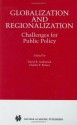 Globalization and Regionalization: Challenges for Public Policy - David B. Audretsch, Charles F. Bonser