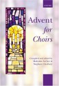 Advent for Choirs: Spiral Bound Edition - Malcolm Archer, Stephen Cleobury