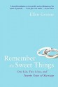 Remember the Sweet Things - Ellen Greene