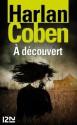 À découvert - Harlan Coben, Cécile Arnaud