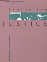 Evaluating Justice: Canadian Policies and Programs - Joe Hudson, Julian V. Roberts