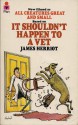 It Shouldn't Happen to a Vet - James Herriot