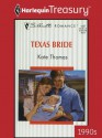 Texas Bride (Silhouette Romance) - Kate Thomas