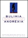 Bulimia/Anorexia: The Binge/Purge Cycle and Self-Starvation - Marlene Boskind-White, William C. White Jr.