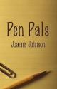 Pen Pals - Joanne Johnson