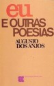 Eu e Outras Poesias - Augusto dos Anjos