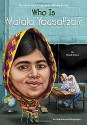 Who Is Malala Yousafzai? (Who Was...?) - Dinah Brown, Andrew Thomson