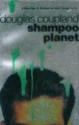 Shampoo Planet - Douglas Coupland