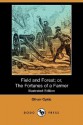 Field and Forest; Or, the Fortunes of a Farmer (Illustrated Edition) (Dodo Press) - Oliver Optic