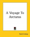 A Voyage to Arcturus - David Lindsay