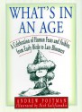 What's in an Age?: Who Did What When, From Age 1 To 100 - Andrew Postman