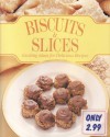 Biscuits & Slices - Jillian Stewart, Kate Cranshaw, Richard Hawke, Claire Leighton, Peter Harvey