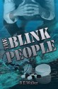 The Blink People - Bruce Walker, Jackie Logue