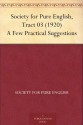 Society for Pure English, Tract 03 (1920) A Few Practical Suggestions - Logan Pearsall Smith, Society for Pure English