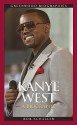 Kanye West: A Biography - Bob Schaller