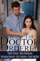 What the Doctor Ordered - Natasha Knight, Trent Evans, Tara Finnegan, Sue Lyndon, Casey McKay