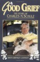 Good Grief: The Story of Charles M. Schulz - Rheta Grimsley Johnson