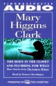 The Body in the Closet and Plumbing for Willy: More Stories from the Lottery Winner - Frances Sternhagen, Mary Higgins Clark