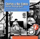 Charles &Amp; Ray Eamesstereo Photographs Including Historic Images Of The Eames House - Charles Eames, Eames Demetrios, Ray Eames