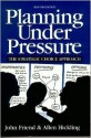 Planning Under Pressure - J. Friend, John Friend