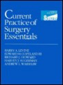 Current Practice of Surgery Essentials - Barry A. Levine