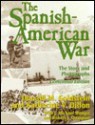 Spanish-American War (H) - Donald M. Goldstein, Robert J. Cressman, J. Michael Wenger