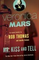 Mr. Kiss and Tell - Rob Thomas, Jennifer Graham, Rebecca Lowman