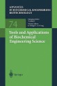 Tools and Applications of Biochemical Engineering Science - K. Schügerl, A.-P. Zeng