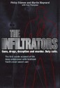 The Infiltrators: The First Inside Account of Life Deep Undercover with Scotland Yard's Most Secret Unit - Philip Etienne, Tony Thompson, Martin Maynard