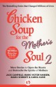 Chicken Soup for the Mother's Soul 2: More Stories to Open the Hearts and Rekindle the Spirits of Mothers (Chicken Soup for the Soul) - Jack Canfield, Mark Victor Hansen, Marci Shimoff, Carol Kline