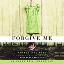 Forgive Me - Ann Marie Lee, Amanda Eyre Ward