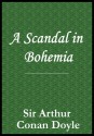 A Scandal in Bohemia - Arthur Conan Doyle