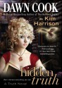 Hidden Truth (Truth #2) - Dawn Cook, Marguerite Gavin