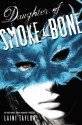 Daughter of Smoke and Bone (Daughter of Smoke and Bone, #1) - Laini Taylor