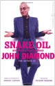 Snake Oil And Other Preoccupations - John Diamond